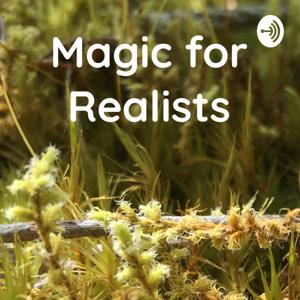 Magic for Realists