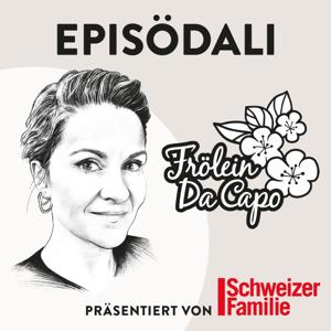 Episödali mit Frölein Da Capo