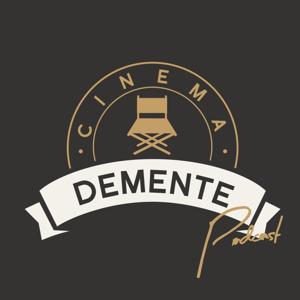 CinemaDemente Podcast