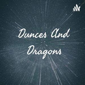 Dunces And Dragons