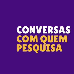 Conversas com quem pesquisa
