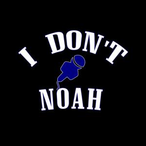 I Don't Noah