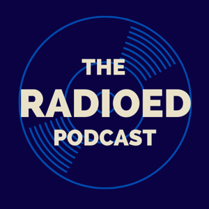 The Radioed Podcast