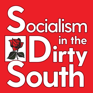 Socialism in the Dirty South