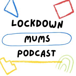 Lockdown Mums