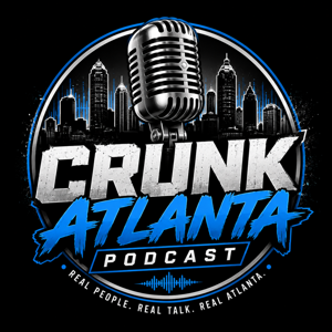 CrunkAtlanta's Podcast