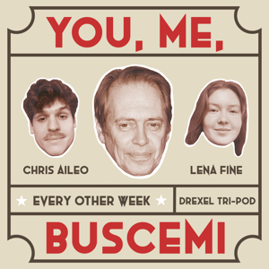 You, Me, Buscemi