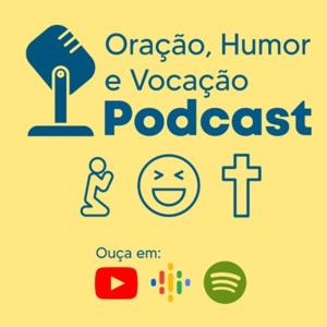 Oração, Humor e Vocação;