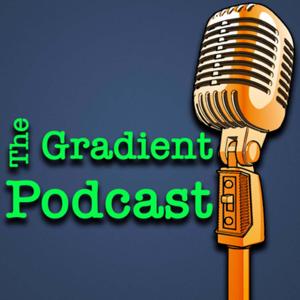 The Gradient Podcast