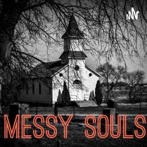 Messy Souls