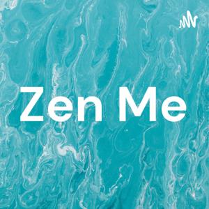 Zen Me