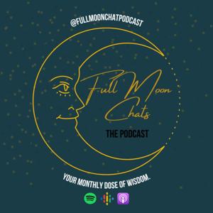Full Moon Chat Podcast