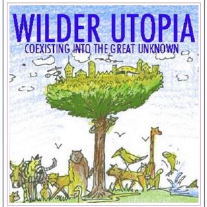 WilderUtopia - Culture Coexistence into the Unknown