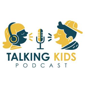 Talking Kids - Podcast