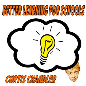 Better Learning for Schools