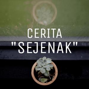 CERITA SEJENAK