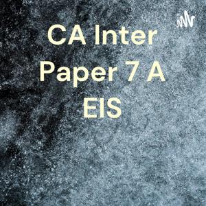 CA Inter Paper 7 A EIS