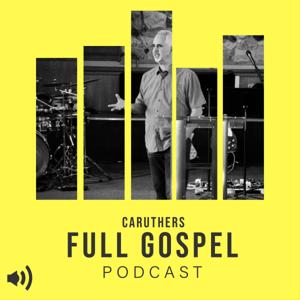 Caruthers Full Gospel