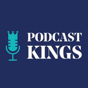 Podcast Kings