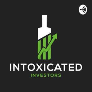 Intoxicated investors