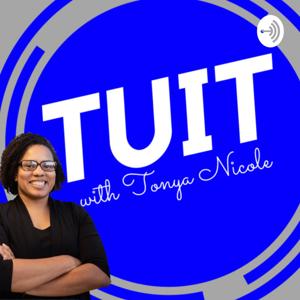 Round TUIT with Tonya Nicole