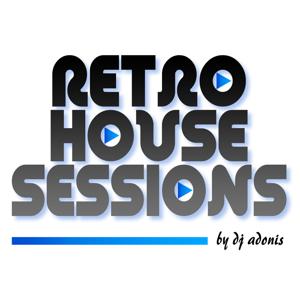 Retro House Sessions by DJ Adonis