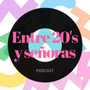 Entre 20's y Señoras