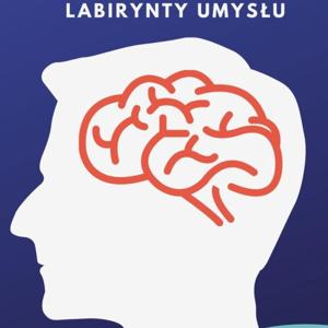 Labirynty umysłu