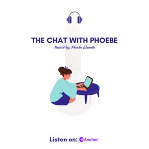 The Chat with Phoebe