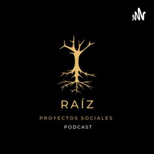 Raíz: Proyectos Sociales