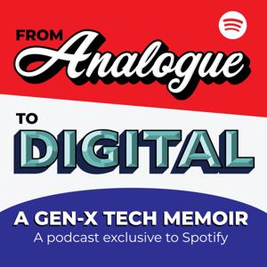 From Analog to Digital: A Generation-X Tech Memoir