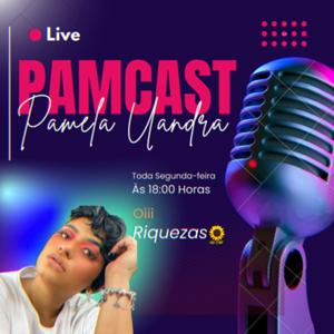 PamCast - Pamela Uandra