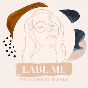 LABL ME with Corinne Behnke