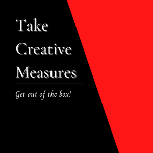 Take Creative Measures Podcast