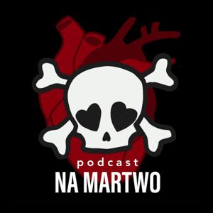 Podcast NA MARTWO by Ada Kseniak i Mateusz Kopeć