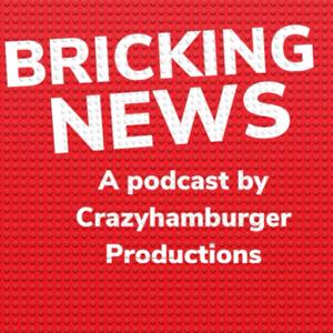 BRICKING NEWS | A LEGO podcast