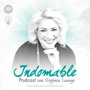 Indomable - Podcast con Virginia Lacayo