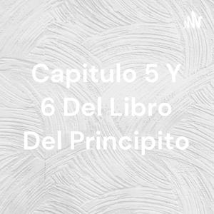 Capitulo 5 Y 6 Del Libro Del Principito