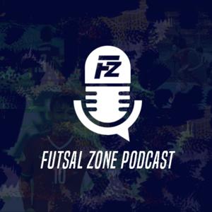 FUTSAL ZONE PODCAST