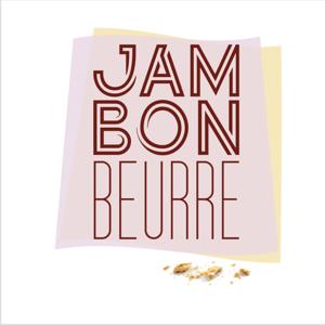 Jambon Beurre