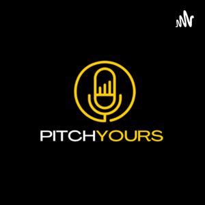 Pitch Yours