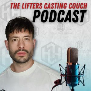 The Lifters Casting Couch Podcast