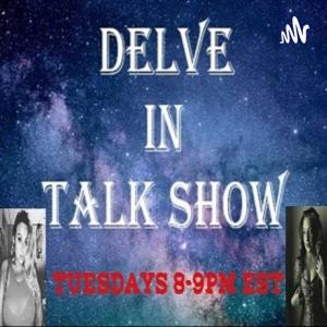 Delve In Talk Show