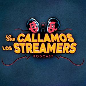 Lo que callamos los streamers