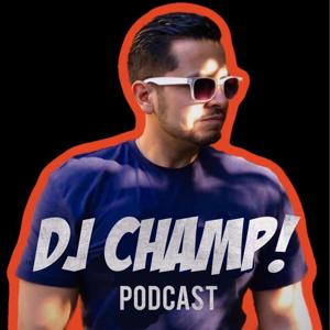 Podcast “DJ Champ” Josué Campirano