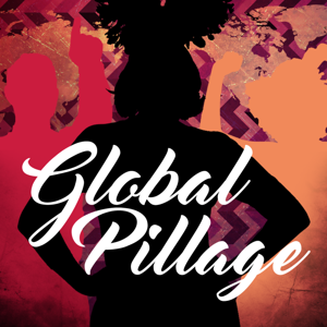 Global Pillage by Deborah Frances-White