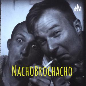 NachoBrochacho