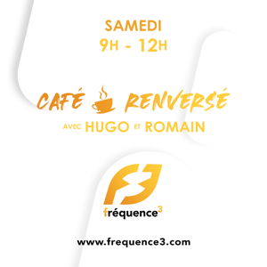 Café Renversé sur Fréquence 3