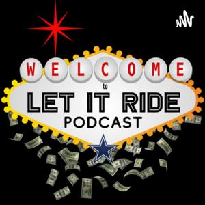 The Let It Ride Podcast