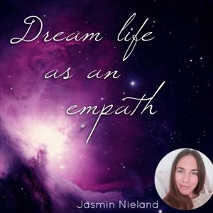 DREAM LIFE AS AN EMPATH